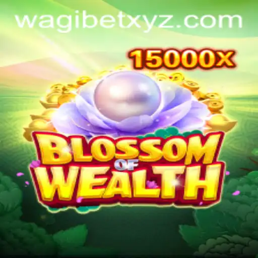 BlossomofWealth: A New Age of Gaming with Wagibet
