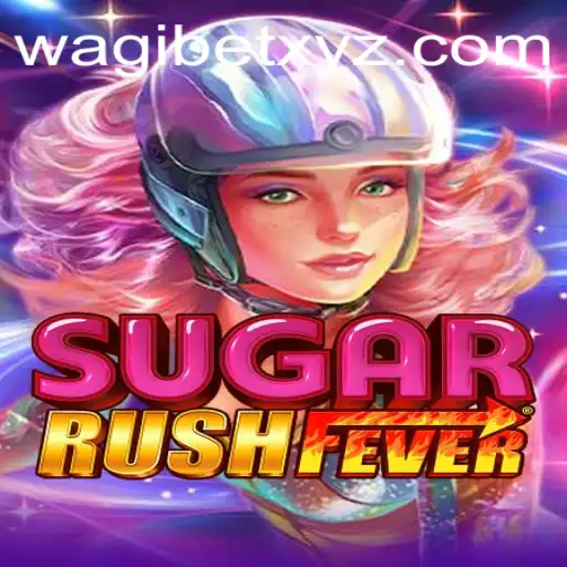 Exploring the Exciting World of SugarRushFever on Wagibet