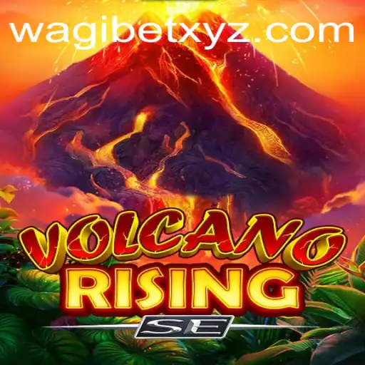 Exploring VolcanoRisingSE: A Thrilling Gaming Adventure with Wagibet